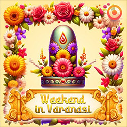 Onlyplay |  Weekend in Varanasi